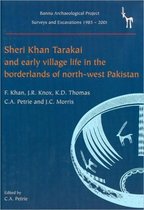 Sheri Khan Tarakai and Early Village Life in the Borderlands of North-West Pakistan