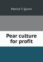 Pear culture for profit