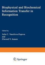 Biophysical and Biochemical Information Transfer in Recognition