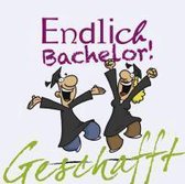 Geschafft! Endlich Bachelor!