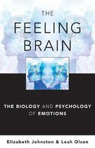 The Feeling Brain - The Biology and Psychology of Emotions