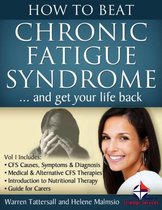 How to Beat Chronic Fatigue Syndrome… and Get Your Life Back!