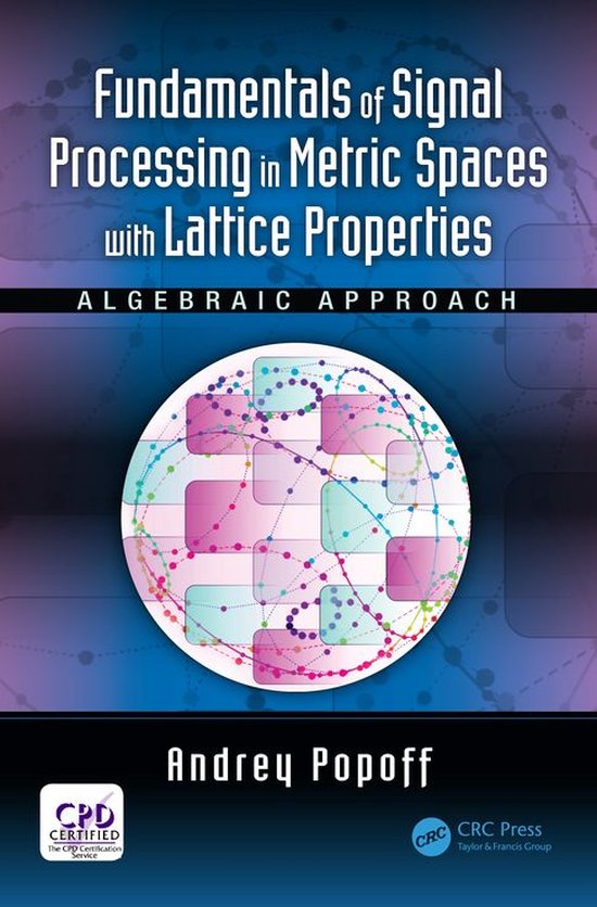 Fundamentals of Signal Processing in Metric Spaces with Latt ... - cover
