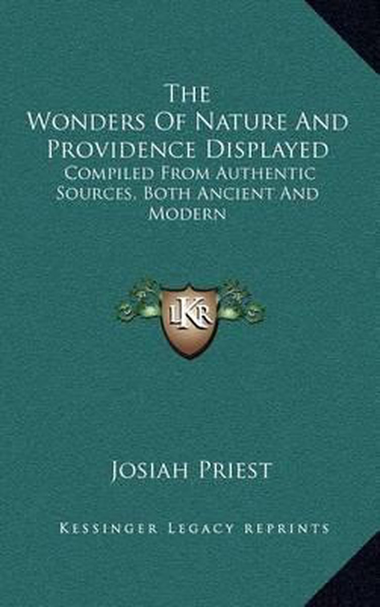 The Wonders Of Nature And Providence Displayed van Josiah Priest