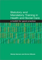Statutory and Mandatory Training in Health and Social Care