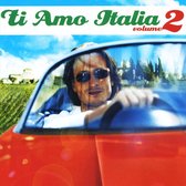 Ti Amo Italia, Vol. 2