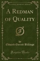 A Redman of Quality (Classic Reprint)