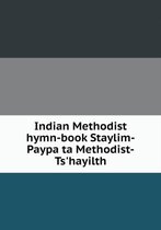 Indian Methodist hymn-book Staylim-Paypa ta Methodist-Ts'hayilth