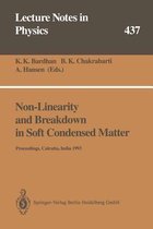 Non-Linearity and Breakdown in Soft Condensed Matter