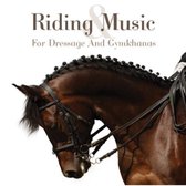 Riding & Music: Music for Dressage