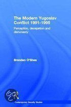 Contemporary Security Studies- Perception and Reality in the Modern Yugoslav Conflict