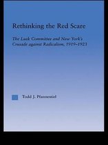 Studies in American Popular History and Culture - Rethinking the Red Scare
