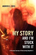 My Story and I'm Stuck With It