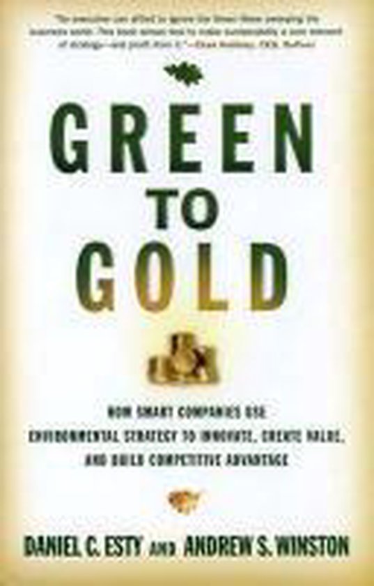 Green to Gold - How Smart Companies Use Environmental Strate ... - cover
