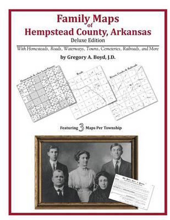 Family Maps of Hempstead County, Arkansas, Gregory a Boyd J D