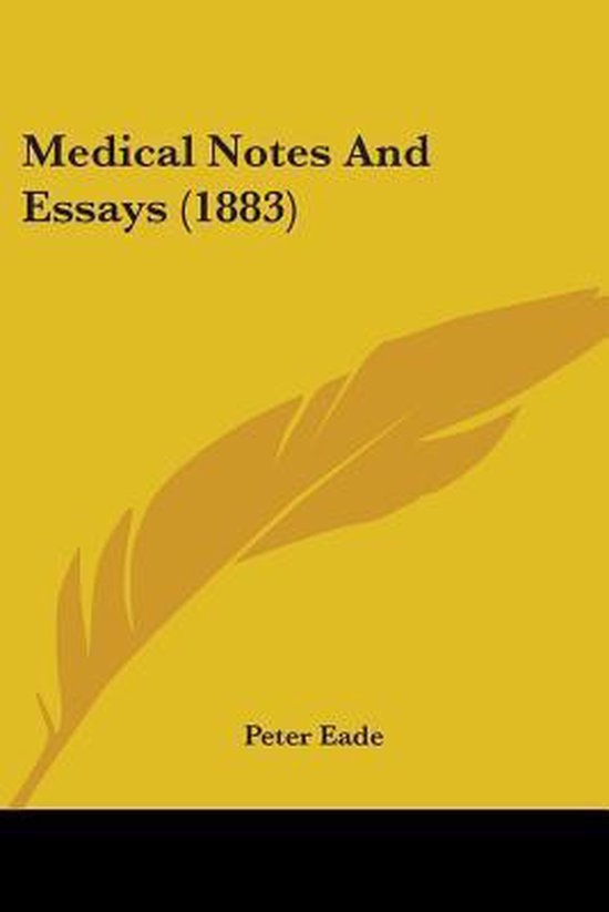 Medical Notes and Essays (1883)