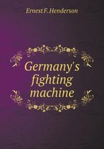 Germany's fighting machine