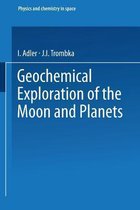 Geochemical Exploration of the Moon and Planets