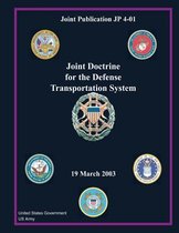 Joint Publication JP 4-01 Joint Doctrine for the Defense Transportation System 19 March 2003