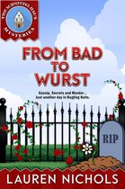 The Schnitzel Haus Mysteries - From Bad to Wurst