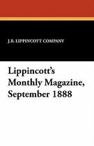 Lippincott's Monthly Magazine, September 1888