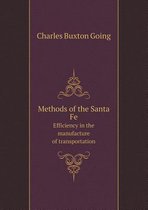 Methods of the Santa Fe Efficiency in the manufacture of transportation