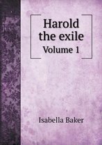 Harold the exile Volume 1