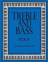 Treble and Bass - Book 1a