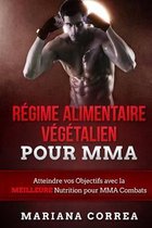 Regime ALIMENTAIRE Vegetalien POUR MMA