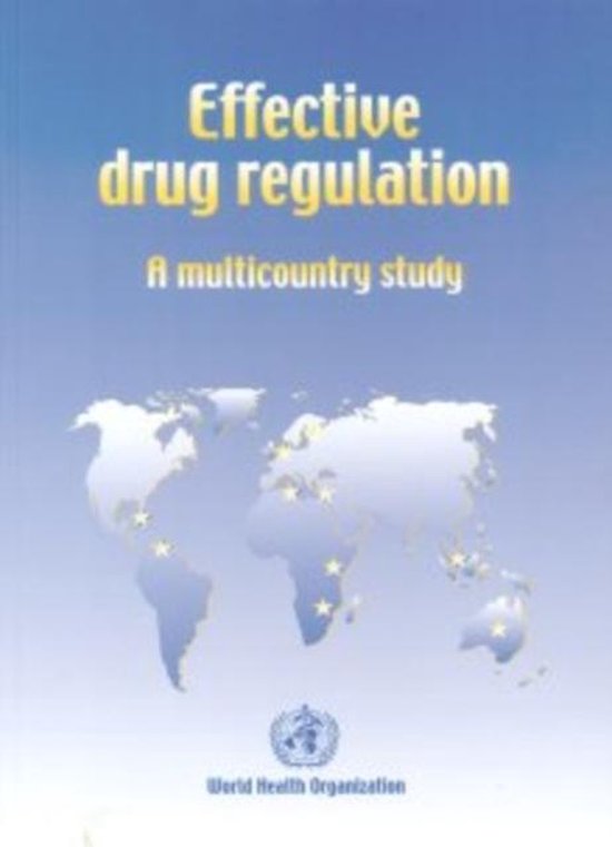 Effective Drug Regulation, Sauwakon Ratanawijitrasin 9789241562065