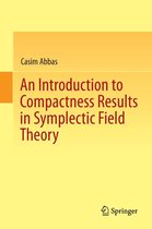 An Introduction to Compactness Results in Symplectic Field Theory