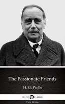 Delphi Parts Edition (H. G. Wells) 22 - The Passionate Friends by H. G. Wells (Illustrated)