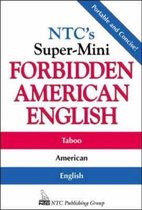 N.T.C.'s Super-mini Forbidden American English