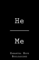 He Me