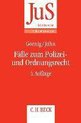 Fälle zum Polizei- und Ordnungsrecht