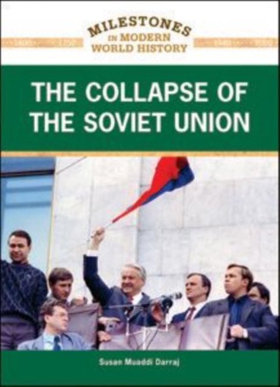 THE COLLAPSE OF THE SOVIET UNION 9781604134933 Susan Muaddi Darraj