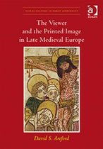 Viewer And The Printed Image In Late Medieval Europe