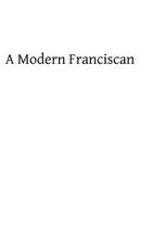 A Modern Franciscan