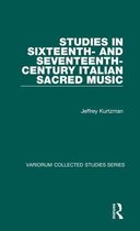 Studies in Sixteenth and Seventeenth Century Italian Sacred Music
