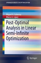 SpringerBriefs in Optimization - Post-Optimal Analysis in Linear Semi-Infinite Optimization