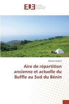 Omn.Univ.Europ.- Aire de Répartition Ancienne Et Actuelle Du Buffle Au Sud Du Bénin