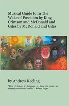 Musical Guides to King Crimson - Musical Guide to In The Wake of Poseidon by King Crimson and McDonald and Giles by McDonald and Giles