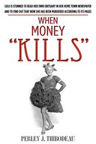 LouieLuLu Murder Mysteries. - When Money Kills
