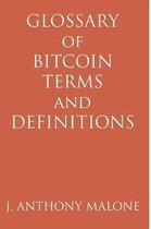 Glossary of Bitcoin Terms and Definitions