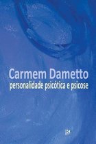 Personalidade Psic tica E Psicose