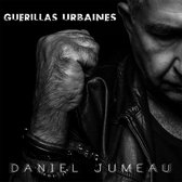 Daniel Jumeau - Guérillas Urbaines (CD)