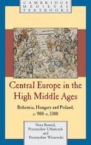Cambridge Medieval Textbooks - Central Europe in the High Middle Ages