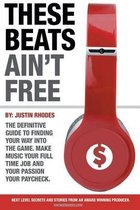 These Beats Ain't Free