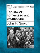 The Law of Homestead and Exemptions.