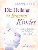 Die Heilung des inneren Kindes